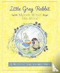 and the Trustees of the Estate of the Late Margaret Mary, The Alison Uttley Literary Property Trust - Little Grey Rabbit: Moldy Warp the Mole