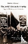 Weinstein, Bernard - The Jewish Unions in America