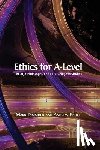 Dimmock, Mark, Fisher, Executive Director Andrew (University of Nottingham UK) - Ethics for A-Level