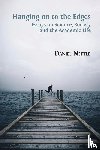 Nettle, Daniel - Hanging on to the Edges