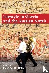  - Lifestyle in Siberia and the Russian North