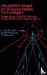  - The DARPA Model for Transformative Technologies