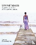  - Liminal Spaces