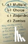Zambra, Alejandro - Multiple Choice