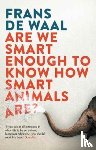 de Waal, Frans - Are We Smart Enough to Know How Smart Animals Are?