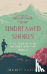 Larson, Dr Frances - Undreamed Shores