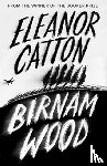 Catton, Eleanor - Birnam Wood