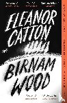 Catton, Eleanor - Birnam Wood