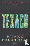 Chamoiseau, Patrick - Texaco