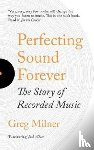 Milner, Greg - Perfecting Sound Forever