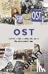 MEMORIAL - OST - Letters, Memoirs and Stories from Ostarbeiter in Nazi Germany