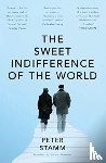 Stamm, Peter - The Sweet Indifference of the World