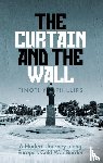 Phillips, Timothy - The Curtain and the Wall