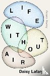 Lafarge, Daisy - Life Without Air