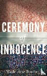 Bunting, Madeleine - Ceremony of Innocence