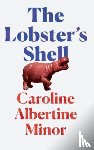 Minor, Caroline Albertine - The Lobster's Shell
