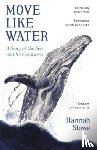 Stowe, Hannah - Move Like Water