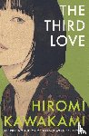 Kawakami, Hiromi - The Third Love