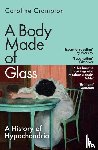 Crampton, Caroline - A Body Made of Glass