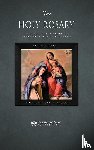 Fr Mark Higgins, Venerable Mary of Agreda - The Holy Rosary through the Visions of Venerable Mary of Agreda