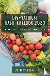 Iversen, Astrid - Lav-natrium DASH-kokebok 2023