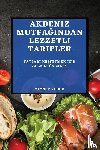 Y¿ld¿z, Zeynep - Akdeniz Mutfa¿¿ndan Lezzetli Tarifler