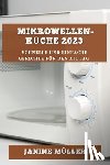 Müller, Janine - Müller, J: Mikrowellen-Küche 2023