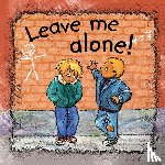 Bode, Ann de - Leave me alone!