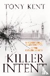Kent, Tony - Killer Intent
