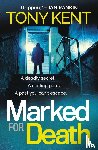 Kent, Tony - Marked for Death