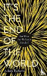 Roberts, Adam - It's the End of the World