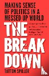 Spiller, Tatton - We're Living Through the Breakdown