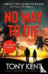 Kent, Tony - No Way to Die