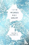 Campbell, Nancy - Fifty Words for Snow