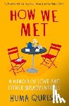 Qureshi, Huma - How We Met