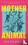 Jukes, Helen - Mother Animal