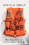 Kelly, Nicola - Anywhere But Here