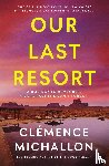 Michallon, Clemence - Our Last Resort