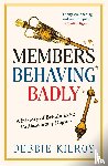 Kilroy, Debbie - Members Behaving Badly