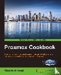 Ahmed, Wasim - Proxmox Cookbook