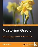 Mitra, Mainak - Mastering Gradle