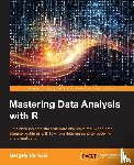 Daroczi, Gergely - Mastering Data Analysis with R