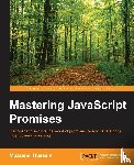 Hussain, Muzzamil - Mastering JavaScript Promises
