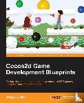 Jordan, Jorge - Cocos2d Game Development Blueprints