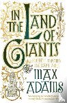 Adams, Max - In the Land of Giants