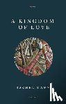 Mann, Rachel - A Kingdom of Love