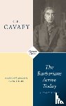 Cavafy, C.P. - The Barbarians Arrive Today