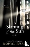 Ryan, Donal - A Slanting of the Sun: Stories