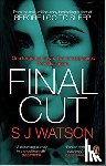 S J Watson - Final Cut