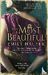 Hauser, Emily - For The Most Beautiful